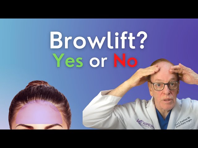 Benefits of Brow Lift Surgery | Plastic Surgeon Explains EyeBrow Lifts