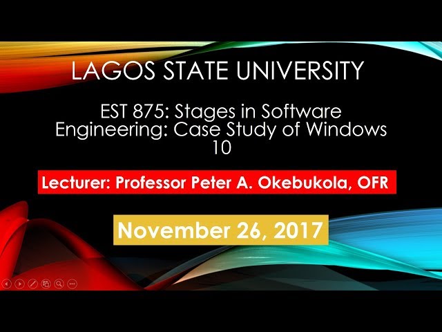 EST875 Software Engineering - Case Study of Windows 10 Peter A  Okebukola