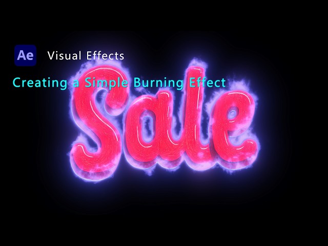 After Effects Tutorial:Creating a Simple Burning Effect