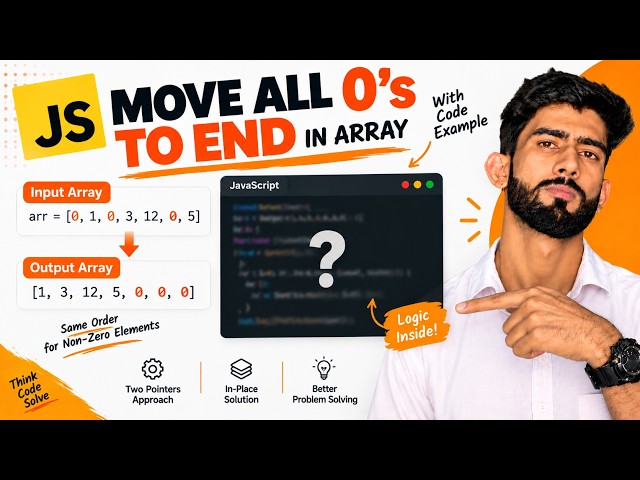Move All 0's to End of Array in JavaScript | DSA Problem Solved 🔥