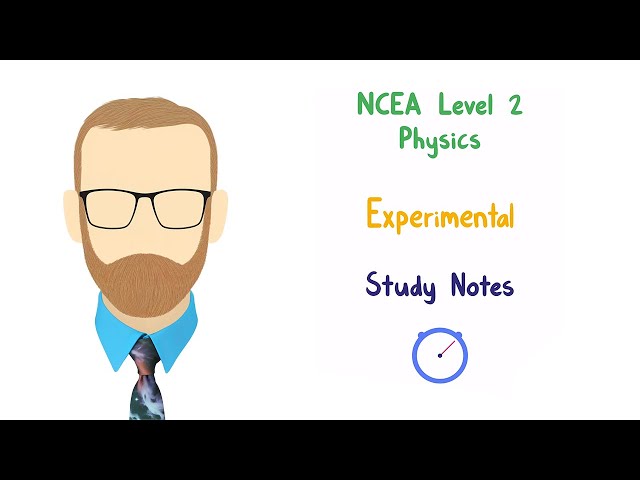 2.1 Experimental Physics notes (NCEA Level 2 Physics)