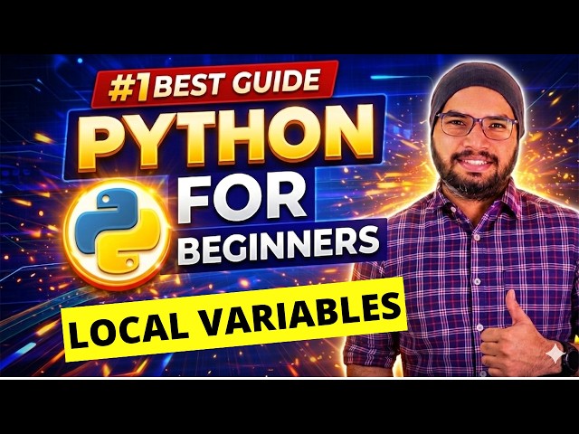 #34 Local Variables in Python | Python Tutorials For Beginners