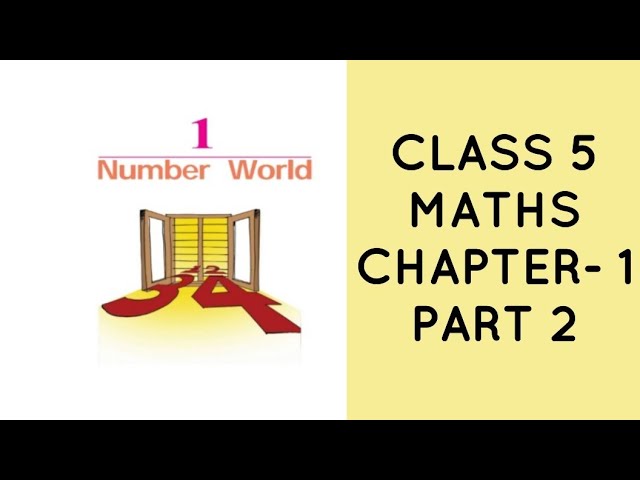 Kerala Syllabus Class 5 Maths CHAPTER- 1 NUMBER WORLD PART 2