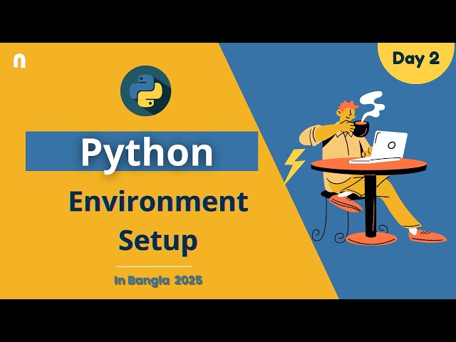 Python Environment Setup | Python Bangla Tutorial 2025