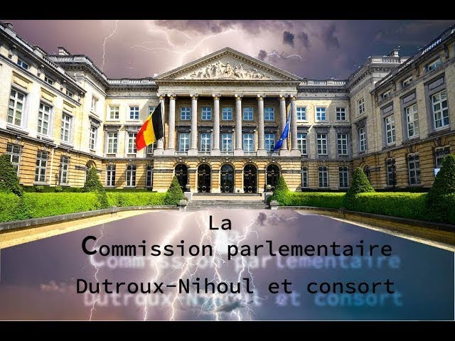 [Commission Parlementaire Dutroux Nihoul et consort]. 🎥*18 12 96 MrLesage*