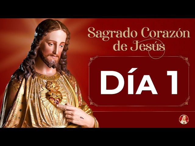 Novena al Sagrado Corazón de Jesús ❤️‍🔥 Día 1 #novena #corazondejesus #sagradocorazon