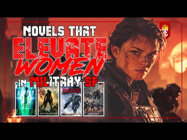 The 5 Novels That ELEVATE Women in Military Sci-Fi