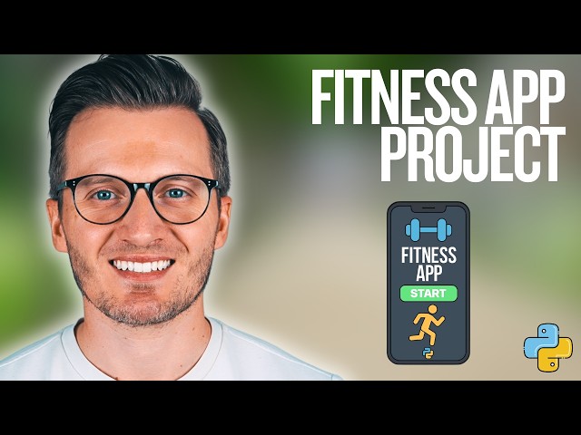 Python Day 97: Fitness App Project Overview
