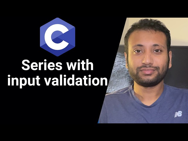 C Programming Bangla Tutorial 5.125: Input validation for series programs