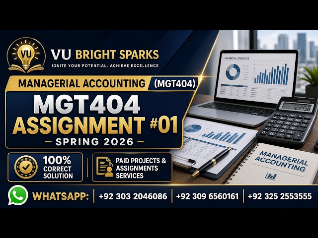 MGT404 Assignment 1 Spring 2026 | 100% Correct Solution | VU Bright Sparks