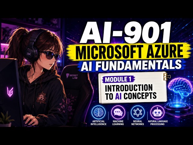 Microsoft Azure AI-901 | Module 1 | Learn AI Fundamentals from Scratch