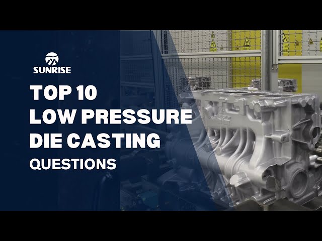 Low-Pressure Die Casting EXPLAINED: 10 Must-Know Questions! 🔥