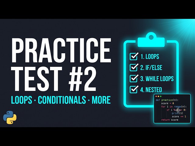 Python Practice Test #2 — Variables, Conditionals & Loops (Ep. 1–3 Review)