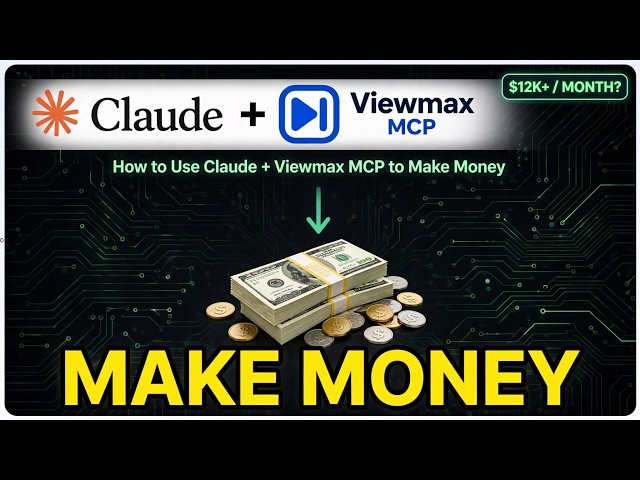 How to Use Claude + Viewmax MCP to Make Money (2026 Step by Step Guide)