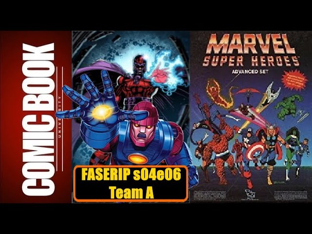FASERIP s04e06 Team A | COMIC BOOK UNIVERSITY