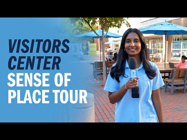 UNC Visitors Center | Virtual Sense of Place Tour