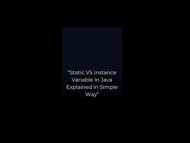 Static Vs Instance in Java | Explained in Simple Way |Java for Beginners