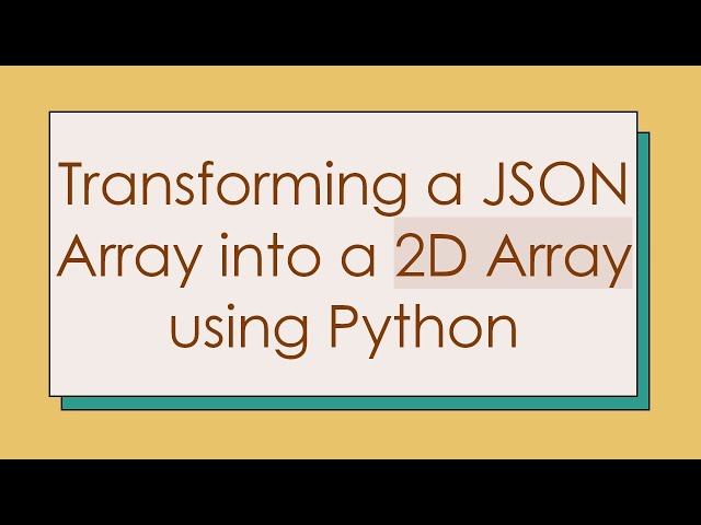 Transforming a JSON Array into a 2D Array using Python