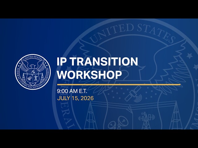 IP Transition Workshop 07.15.26