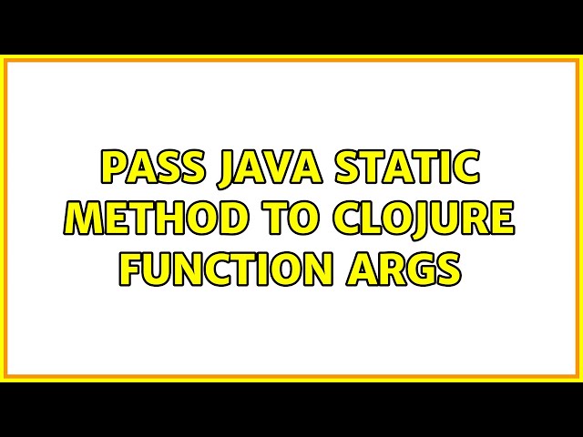 Pass Java static method to Clojure function args