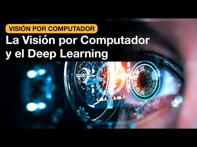 Visión por computador + Inteligencia Artificial