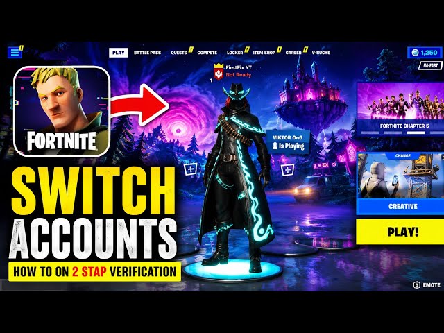 How to Switch Fortnite Accounts and Turn On 2FA – Step-by-Step Guide.