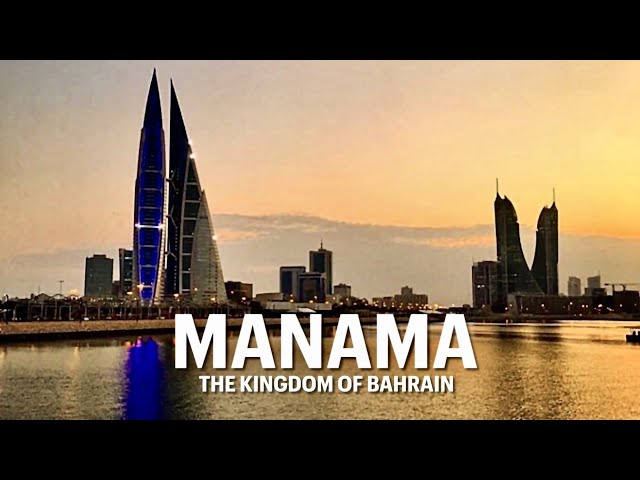 Manama, 🇧🇭 Bahrain's Glamorous Capital City