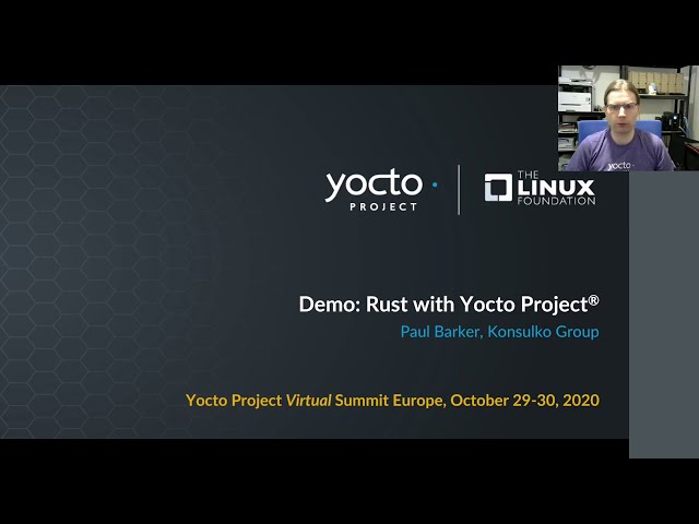 Demo: Using Rust with Yocto Project (Yocto Project Virtual Summit Europe 2020)