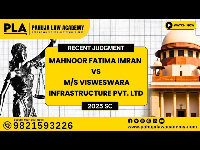 Mahnoor Fatima Imran Vs M/S Visweswara Infrastructure Pvt. Ltd 2025SC l Landmark Judgment l PLA