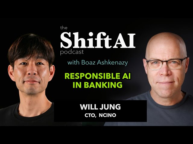 Responsible AI in Banking with nCino, CTO, Will Jung
