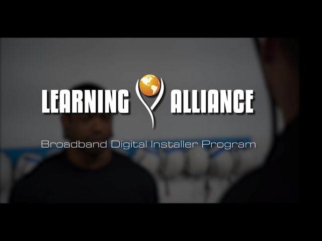 KNOW OUR BROADBAND DIGITAL INSTALLER PROGRAM