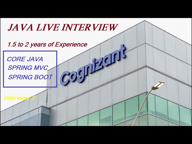 Cognizant Java Interview | 2 year experience | Interview 1