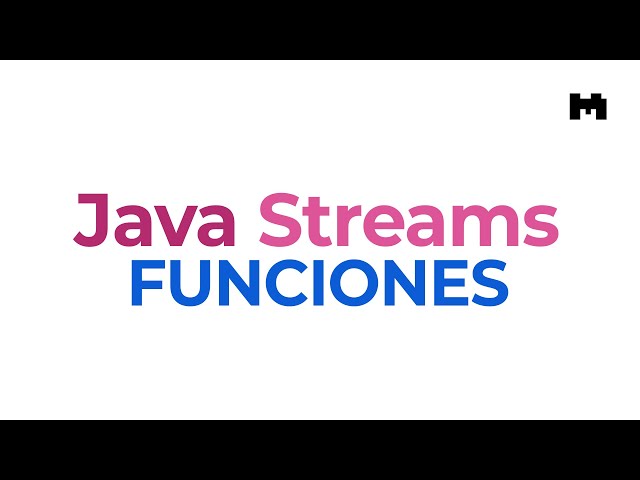 Las funciones de la API Streams de Java