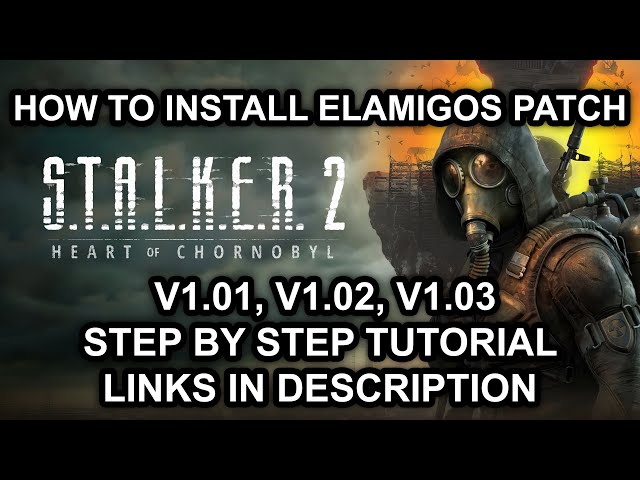 ✔️STALKER 2 HOW TO INSTALL PATCH ELAMIGOS 1.01 1.02 1.03 HEART OF CHORNOBYL DODIREPACKS✔️