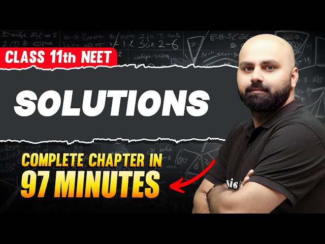 SOLUTIONS in 97 Minutes | FULL Chapter For NEET | PhysicsWallah