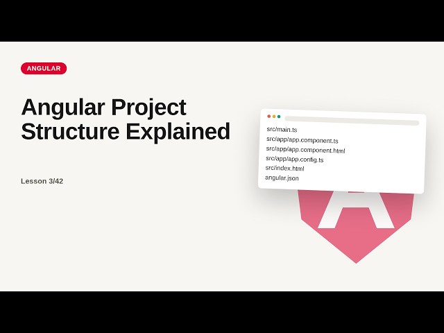 Angular - Web development basic Series: Angular Project Structure Explained