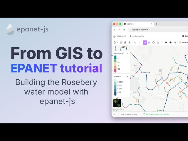 GIS to EPANET tutorial: Building the Rosebery water model with epanet-js