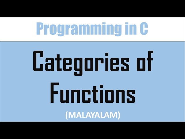 Categories of functions in C | Malayalam tutorial