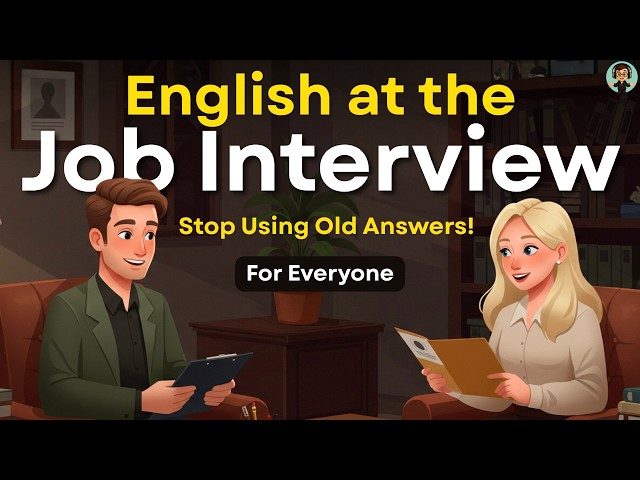 How to Answer Job Interview Questions in English | Real English For Job Interviews