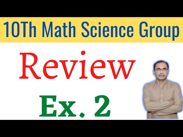 Review Exercise 2 Chapter 2 || 10Th Class Math Science Group || Complete