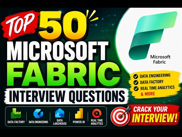 Microsoft Fabric Data Engineer Interview Preparation | Top 50 Q&A