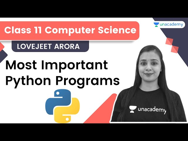 Most Important Python Programs | Class 11 Computer Science | Lovejeet Arora