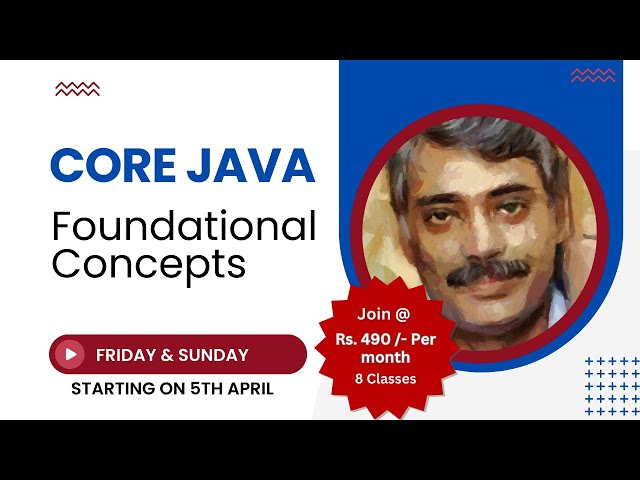 Course on Core Java Foundational Concepts (Online)