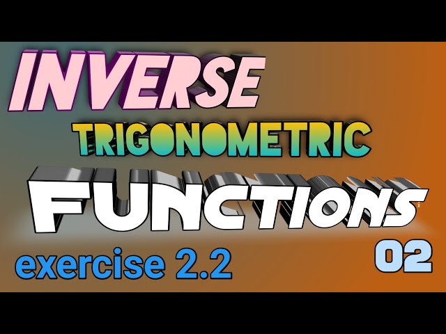 Inverse trigonometric functions class 12