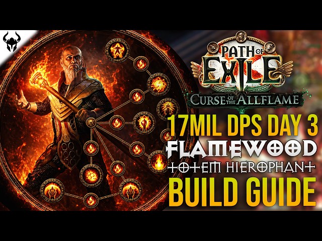 17mil DPS Flamewood Totem Hierophant Build Guide - Update 1 | PoE 3.29