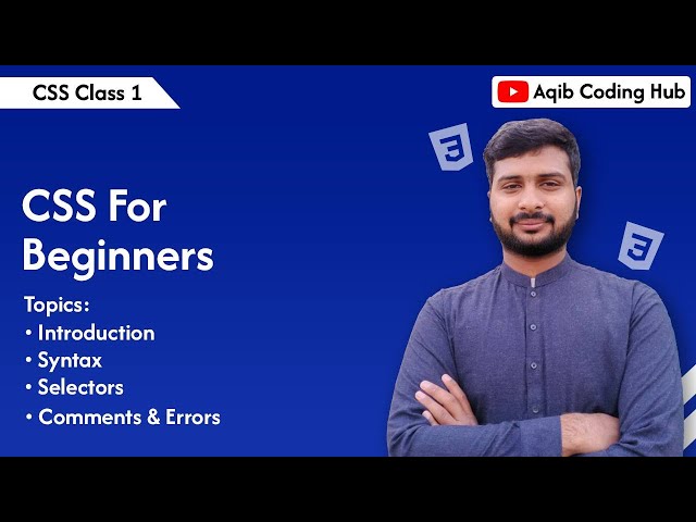 CSS Lecture 1 | CSS Introduction & How to Use CSS Selectors, Colors & Center Content