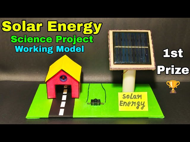 How to make solar energy science project working model