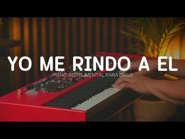 2 hora - MUSICA INSTRUMENTAL PARA ORAR Y PREDICAR - YO ME RINDO A EL - FONDO MUSICAL