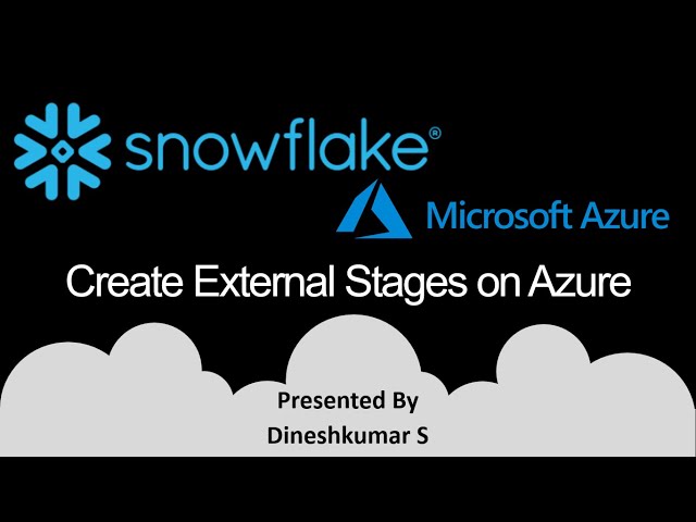 09 Snowflake Create External Stage on Azure Cloud | SnowSQL External Table Using Azure Stages