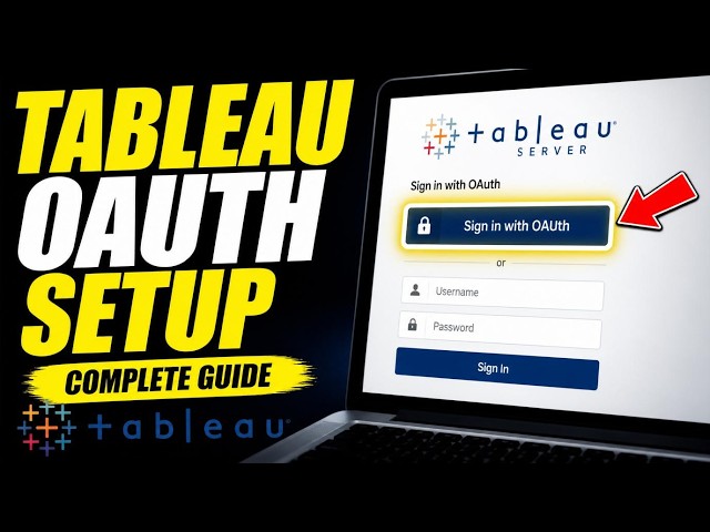 How to connect OAuth with Tableau to Tableau Server - Complete Guide
